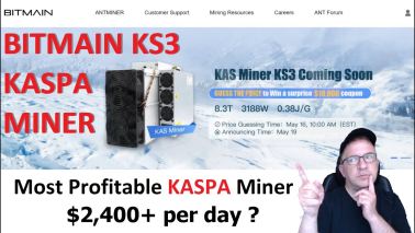 NEW BITMAIN KS3 $ 2400+ Day KASPA Miner | Miner Analysis, Revenue Estimates & Considerations