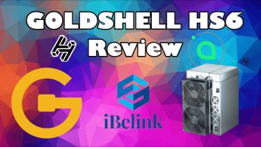Goldshell HS6 Review iBelink S1 Max HNS SIA