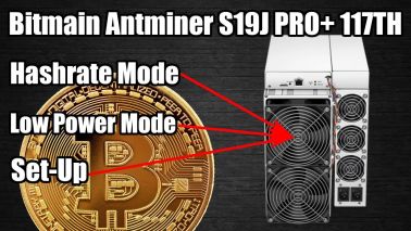 Bitmain Antminer S19J Pro+ 117TH | Hashrate/Low Power Mode / Noise Levels / Set-Up
