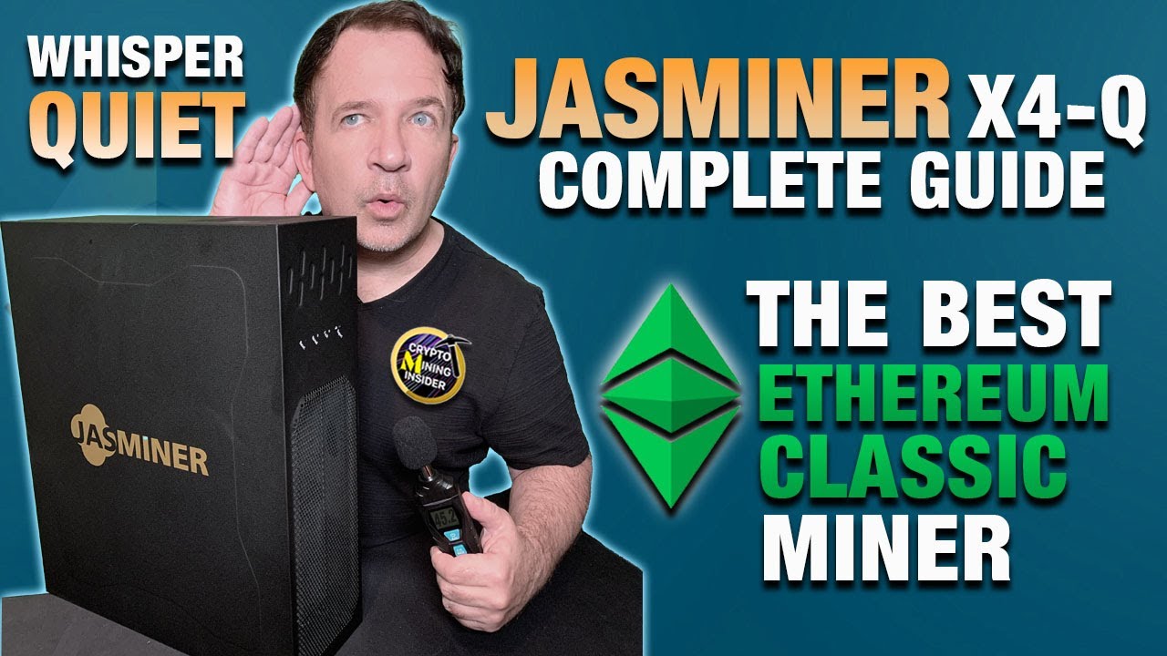 A COMPLETE GUIDE TO THE JASMINER X4-Q ASIC MINER | WHISPER QUIET & PROFITABLE